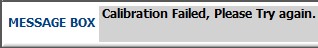 Calibration failed message