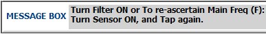 Turn Filter ON or Reascertain F by turning sensor ON, Tap again.